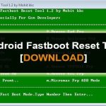 Android Fastboot Reset Tool V1.2 latest version Download